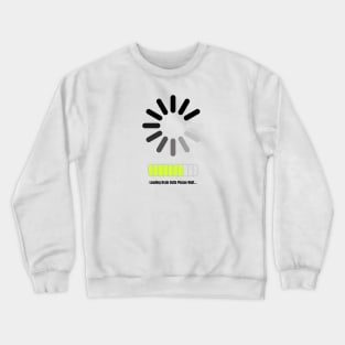 Loading Brain Cells Crewneck Sweatshirt